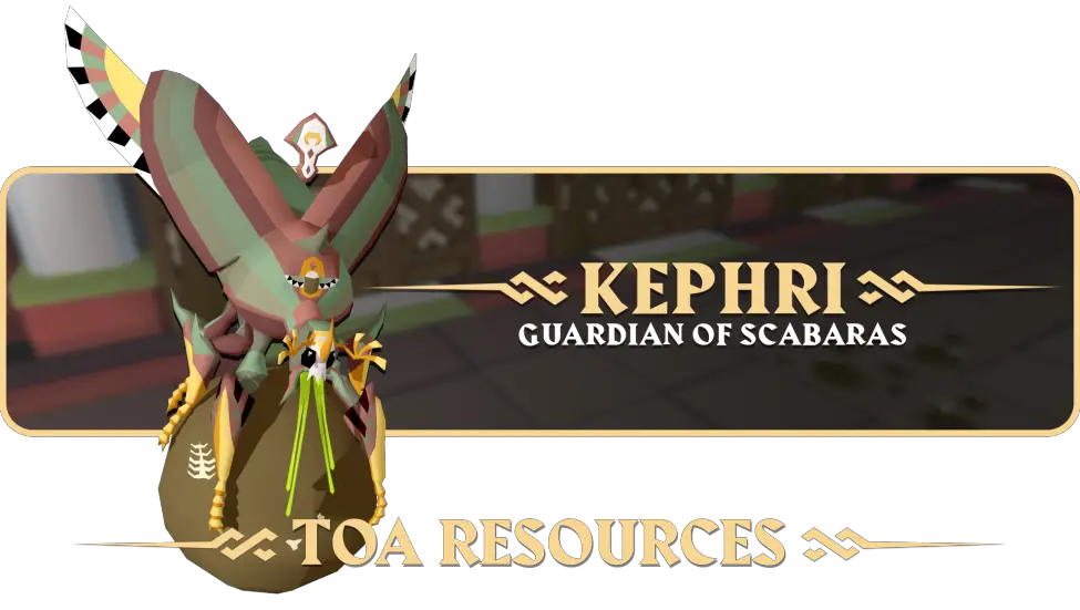 Kephri OSRS guide