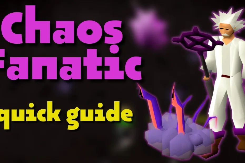 osrs chaos fanatic guide