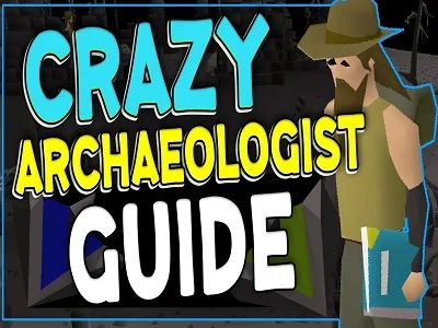 osrs crazy archaeologist guide