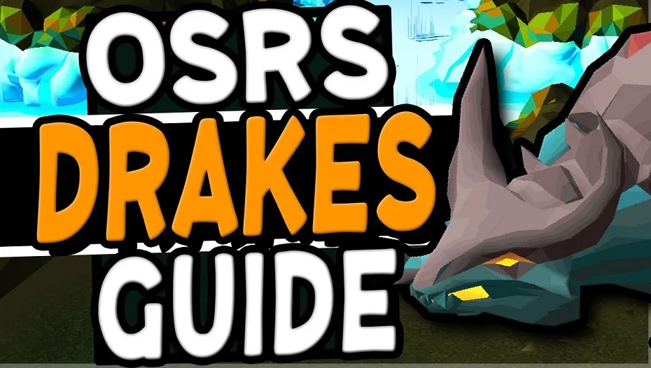 osrs drakes guide