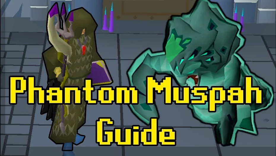 osrs phantom muspah guide