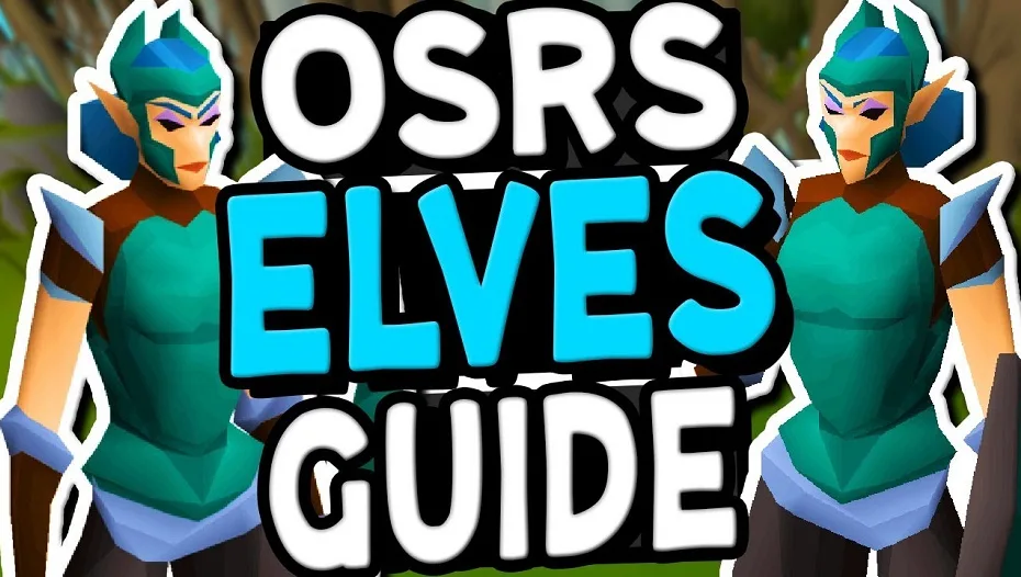 osrs elves guide