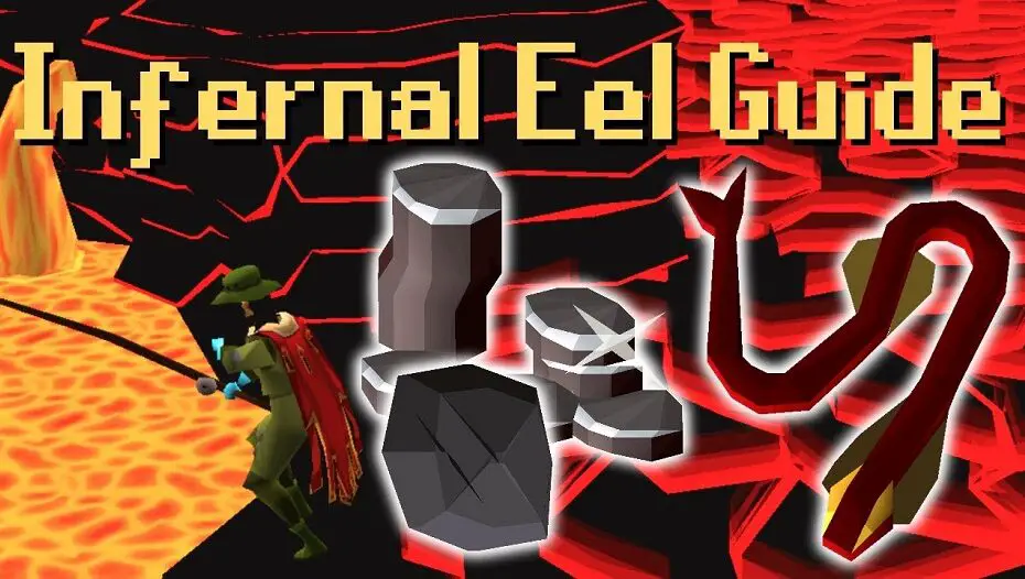 osrs Infernal Eels guide