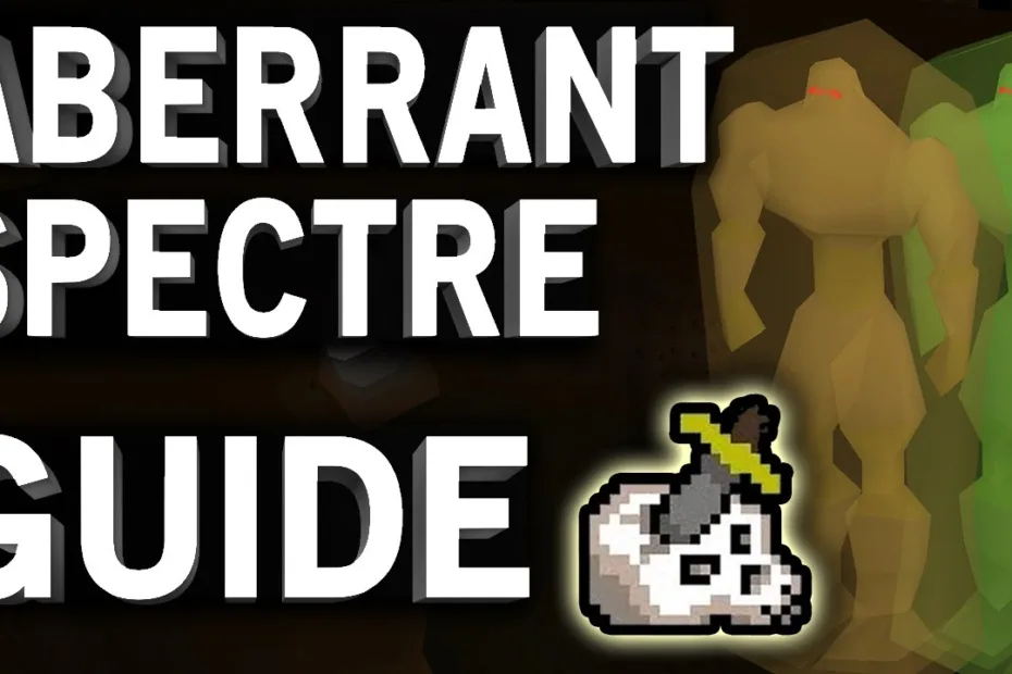 osrs Aberrant Spectre guide