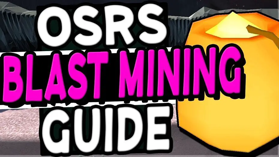 OSRS Blast Mining Guide Best OSRS Guides