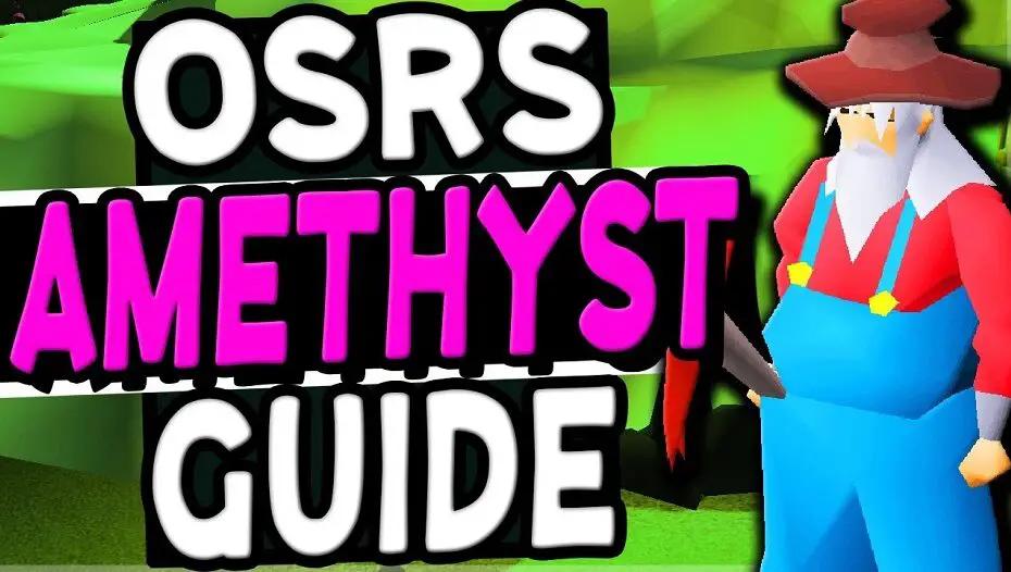 osrs amethyst mining guide