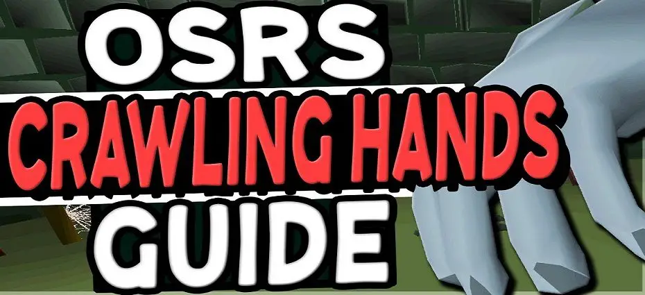 osrs Crawling Hands guide