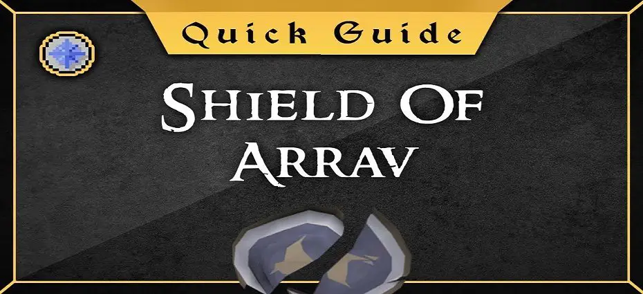 osrs Shield of Arrav guide