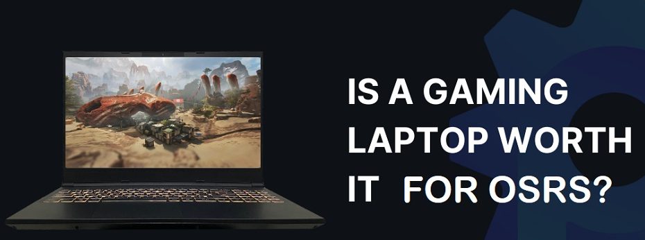 gaming laptop for osrs