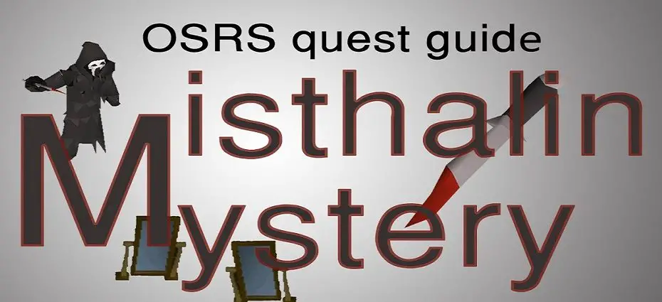 osrs Misthalin Mystery guide
