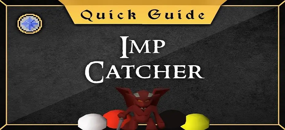 osrs imp catcher guide