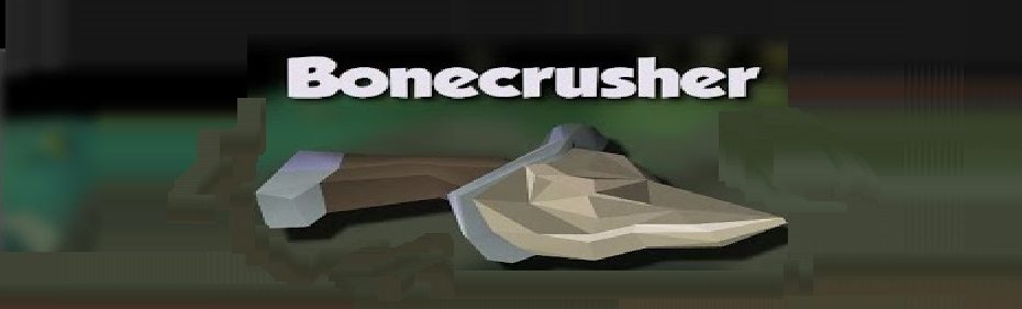 osrs bonecrusher