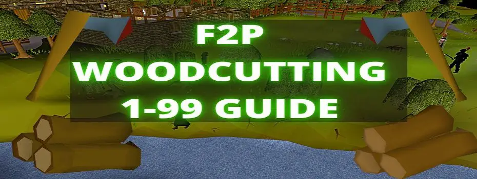 osrs f2p woodcutting training guide