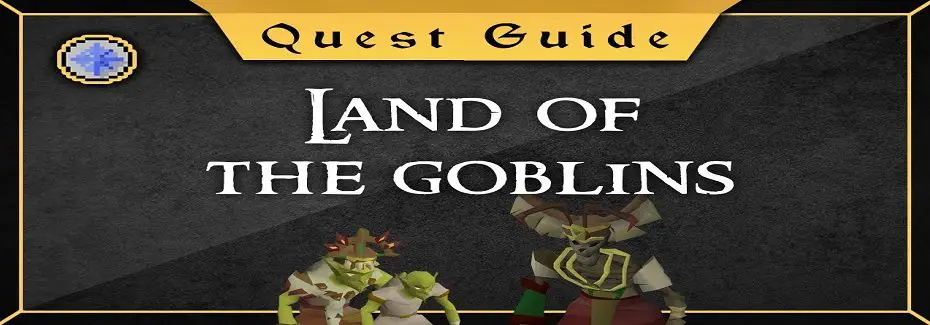 osrs Land of the Goblins quest guide