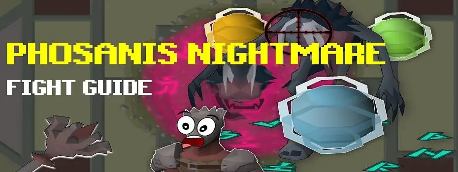 osrs phosanis nightmare guide