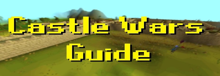 osrs castle wars guide